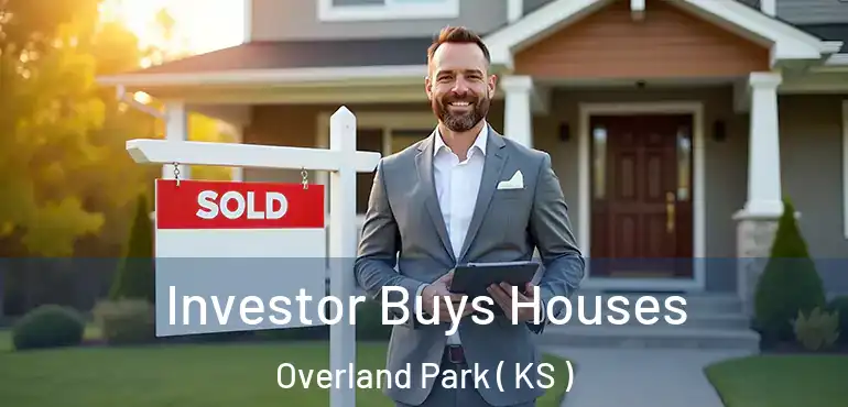  Investor Buys Houses Overland Park ( KS )