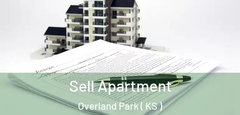  Sell Apartment Overland Park ( KS )