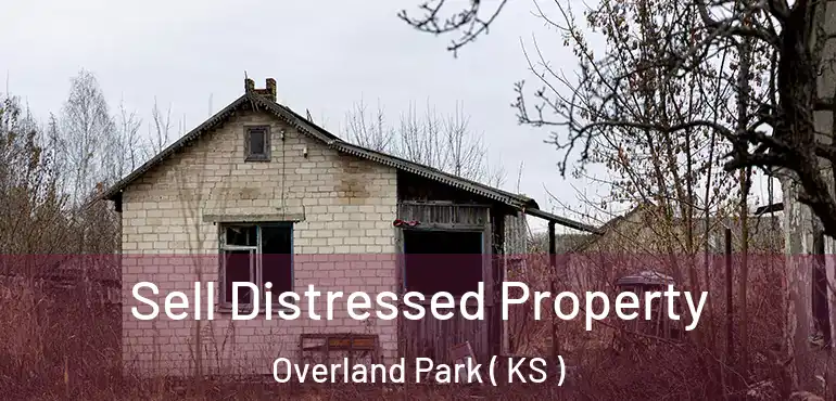  Sell Distressed Property Overland Park ( KS )