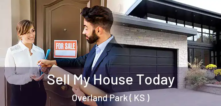  Sell My House Today Overland Park ( KS )