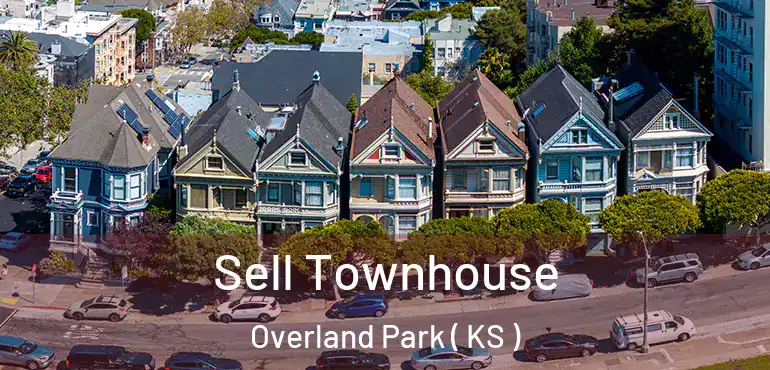  Sell Townhouse Overland Park ( KS )