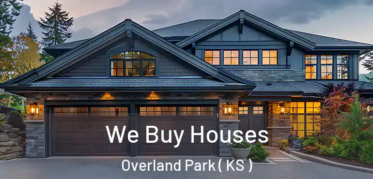  We Buy Houses Overland Park ( KS )